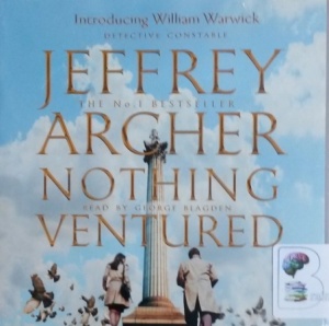 Nothing Ventured written by Jeffrey Archer performed by George Blagden on CD (Unabridged)